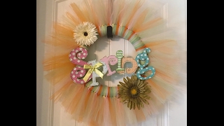 Spring Tulle Wreath Tutorial [upl. by Carroll]