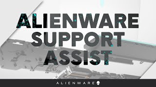 Alienware SupportAssist  Software Overview [upl. by Girardo]