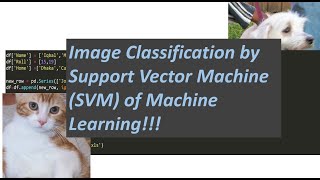 Image Classification Through Support Vector Machine SVM  Machine Learning [upl. by Nomrac258]