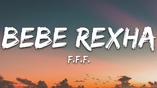 Bebe Rexha  FFF Lyrics feat GEazy [upl. by Gnaht769]