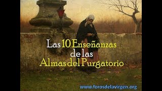 Las 10 Enseñanzas de las Almas del Purgatorio [upl. by Inal]