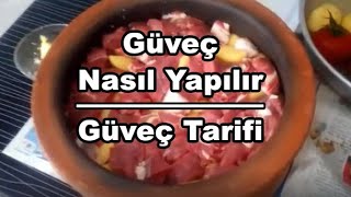 Güveç Nasıl Yapılır  Güveç Tarifi  Güveçte Et güveç [upl. by Rakel]