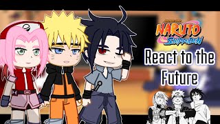 Naruto Shippuden React To The Future [upl. by Joye]