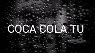 CocaCola lyric [upl. by Valentina586]