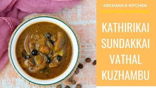 Sundakkai Kathirikai Vathal Kuzhambu  South Indian recipes by Archanas Kitchen [upl. by Yramanna]