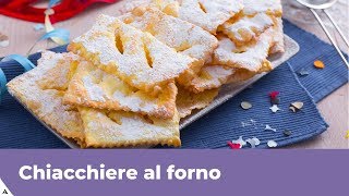 CHIACCHIERE AL FORNO RICETTA PERFETTA e FACILE [upl. by Nellahs]