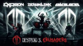 Excision Downlink Space Laces  Destroid 3 Crusaders [upl. by Zysk253]