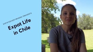 Living and Working in Chile as an Expat  Expats Everywhere [upl. by Aniloj859]