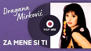 Dragana Mirković  Za mene si ti  Audio 1994 HD [upl. by Lanos]