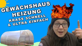 Gewächshaus HEIZEN OHNE STROM und Gas DIY 🔥 in 10 Min für Selbstversorger [upl. by Aila385]