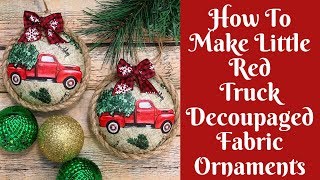 Christmas Crafts How To Make Decoupaged Fabric Christmas Ornaments [upl. by Monty]