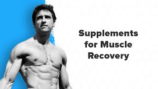 The 3 Best Supplements for Muscle Recovery [upl. by Borlow969]