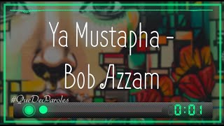 YA MUSTAPHA  CHÉRI JE TAIME  BOB AZZAM PAROLES  LYRICS [upl. by Adnwahs]