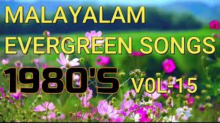 MALAYALAM EVERGREEN SONGS 1980S VOL 15 [upl. by Lapides482]