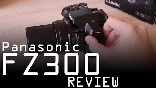 Panasonic Lumix FZ300 review [upl. by Paapanen]