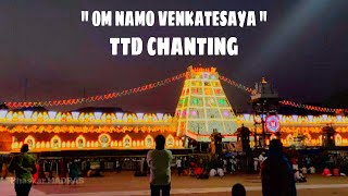 TTD CHANTING  OM NAMO VENKATESAYA [upl. by Koral697]