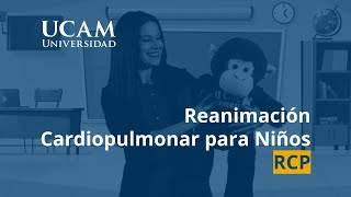 Reanimación Cardiopulmonar RCP para Niños  UCAM [upl. by Melantha]