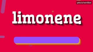 LIMONENE  HOW TO PRONOUNCE IT [upl. by Aztiley]