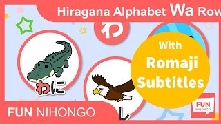 With Romaji Lyrics How to readwrite Hiragana Wa Row  Learn Japanese Hiragana Alphabet AIUEO Song [upl. by Ytsim]