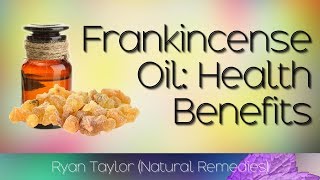 Frankincense Oil Benefits and Uses [upl. by Hakeber]