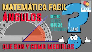 LOS ANGULOS  Tipos de ANGULOS para PRINCIPIANTES  Matematicas Faciles [upl. by Ilrac]