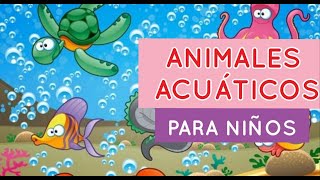 ANIMALES ACUATICOS para NIÑOS  Actividad [upl. by Vrablik]