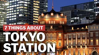 7 Things to know about Tokyo Station  japanguidecom [upl. by Malloy]