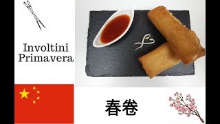 INVOLTINI PRIMAVERA con salsa agrodolceRicetta cineseInCucinaConLisa [upl. by Best3]