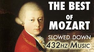 The Best Of Mozart  Slowed Down  432Hz  45 Hours [upl. by Stent]