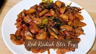 Quick amp Simple Red Radish Stir Fry in 10 Minutes  Radish Fry Recipe [upl. by Maillil611]