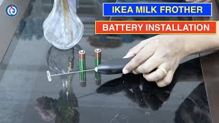 IKEA Milk Frother Battery Installation Procedure [upl. by Adnuhsar]