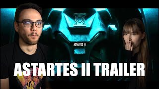 Astartes II – Official Teaser Trailer Reaction [upl. by Maren]