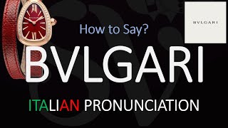 How to Pronounce Bvlgari CORRECTLY [upl. by Rehpinnej]