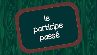 Le participe passé [upl. by Ailemaj]