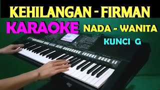 FIRMAN KEHILANGAN  KARAOKE NADA WANITA HD [upl. by Erme]