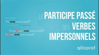 Le participe passé  le verbe impersonnel  Français  Alloprof [upl. by Elvera]