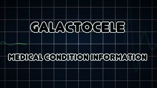 Galactocele Medical Condition [upl. by Nived659]