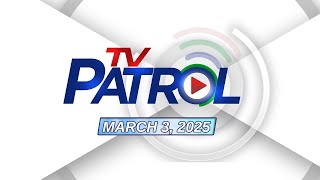 TV Patrol Livestream  March 3 2025 Full Episode Replay [upl. by Frentz]