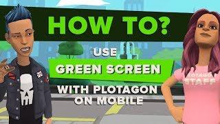 How to use green screen with Plotagon Story on a mobile device [upl. by Keller]