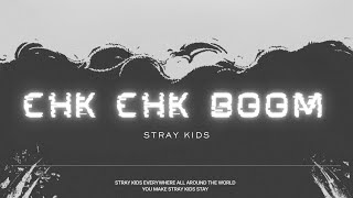 Stray Kids  CHK CHK BOOM Lyrics [upl. by Aniri275]