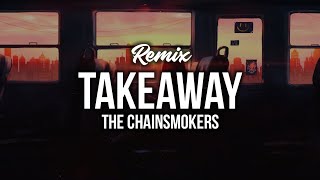 TAKEAWAY ALAN WALKER  TAKEAWAY REMIX TIK TOK  TAKEAWAY THE CHAINSMOKER x ALAN WALKER [upl. by Naujak]