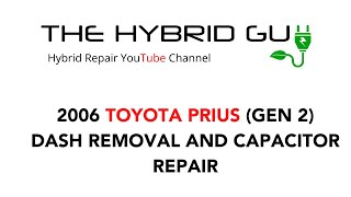 Toyota Prius Gen 2 20042009 Dash Removal and Capacitor Repair [upl. by Stanfield]