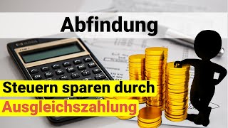 Von Abfindung weniger Steuern zahlen dank Ausgleichszahlung für Rentenabschläge [upl. by Ahcarb]