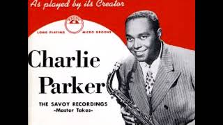 Charlie Parker  The Savoy Recordings Master Takes [upl. by Gardie306]