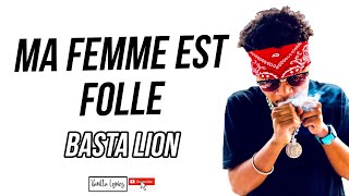 Basta Lion  Ma femme est folle Vanilla Lyrics [upl. by Loziram905]