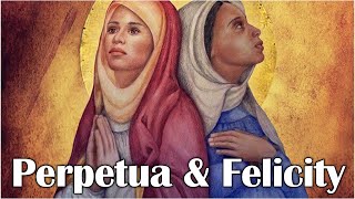 The Story Of Saint Perpetua amp Saint Felicity [upl. by Tila]