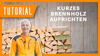 Kurzes Brennholz richtig aufrichten I Tutorial der Bayerischen Staatsforsten [upl. by Ebsen]