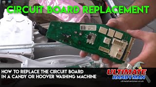 How to replace the circuit board in a Candy or Hoover washing machine [upl. by Atener]