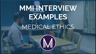 MMI Interview Examples  Medical Ethics  Medic Mind [upl. by Crocker]