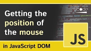 Get Mouse Position in JavaScript x and y  JavaScript Tutorial For Beginners [upl. by Haonam]